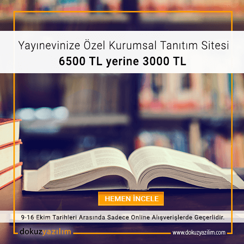 Yayınevinize Özel Kurumsal Tanıtım Sitesi 6500
TL yerine 3000 TL